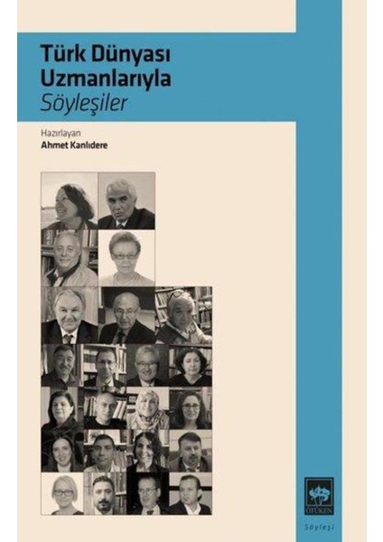 Türk Dünyası Uzmanlarıyla Söyleşiler