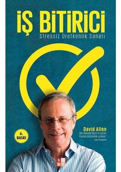 Iş Bitiricistressiz Üretkenlik Sanatı