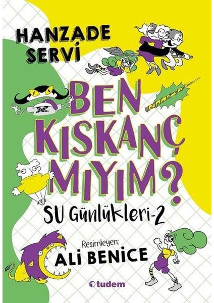 Su Günlükleri 2 Ben Kıskanç Mıyım?
