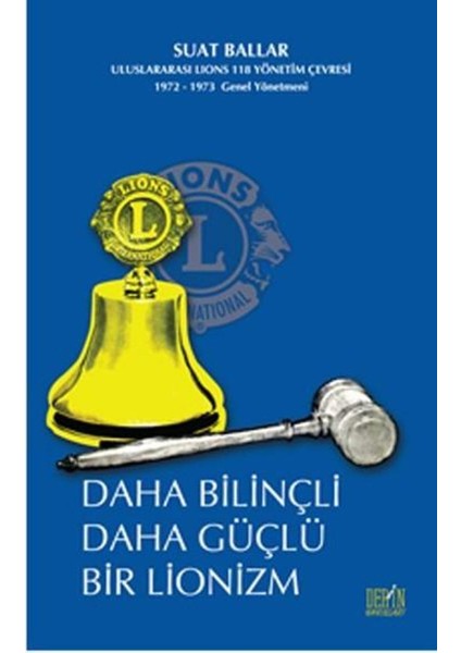 Daha Bilinçli Daha Güçlü Bir Lionizm