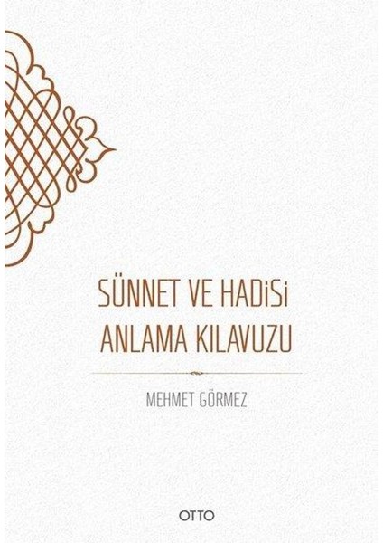 Sünnet ve Hadisi Anlama Kılavuzu