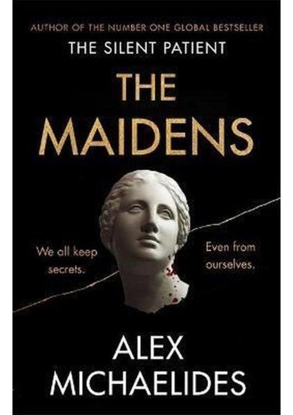 The Maidens: The Instant Sunday Times Bestseller From The Author Of The Silent Patient