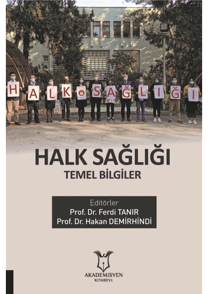 Halk Sağlığı Temel Bilgiler Ferdi Tanır 9786257679022