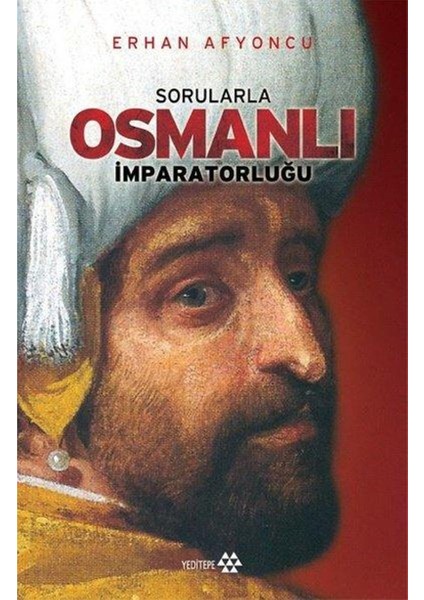 Sorularla Osmanlı Imparatorluğu