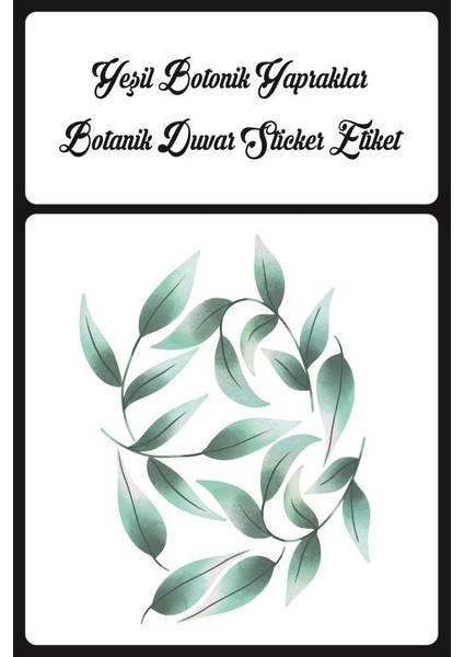 Yeşil Botonik Yapraklar Minimalist Botanik Duvar Dekorasyon Sticker Etiket modelleri