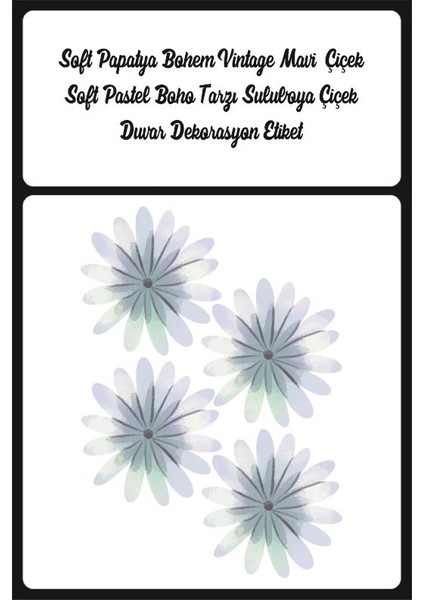 Soft Papatya Bohem Vintage Mavi Çiçek Soft Pastel Boho Tarzı Suluboya Çiçek Duvar Dekorasyon Etiket fırsatları