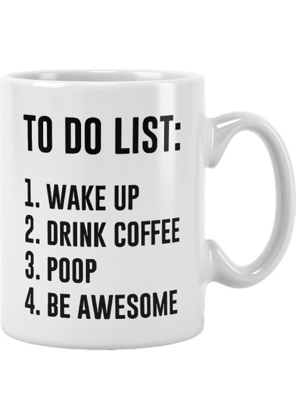 To Do List Eğlenceli Baskılı Kupa Bardak