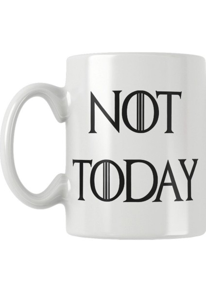 Not Today Arya Stark Game Of Thrones Baskılı Kupa Bardak