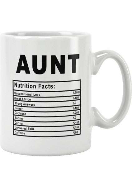 Aunt Nutrition Facts Teyze Hala Hediye Baskılı Kupa Bardak