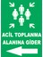 Acil Toplanma Alanına Gider Sol Ikaz Levhası 1