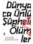 Dünyaca Ünlü Şüpheli Ölümler 1
