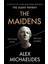The Maidens: The Instant Sunday Times Bestseller From The Author Of The Silent Patient 1