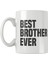 Best Brother Ever Erkek Kardeş Abi Doğum Günü Hediye Baskılı Kupa Bardak 1