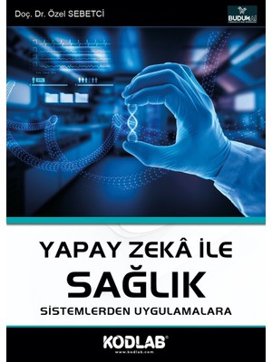Kodlab Yayınları Yapay Zeka Ile Sağlık