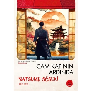 Cam Kapının Ardında  Natsume Soseki - Japon Klasikleri