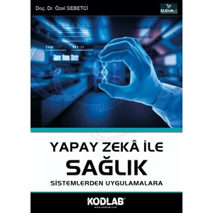 Kodlab Yayınları Yapay Zeka Ile Sağlık