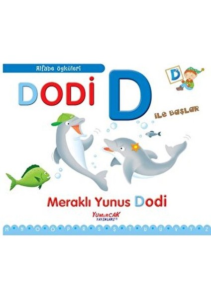 Alfabe Öyküleri - Dodi D ile Başlar