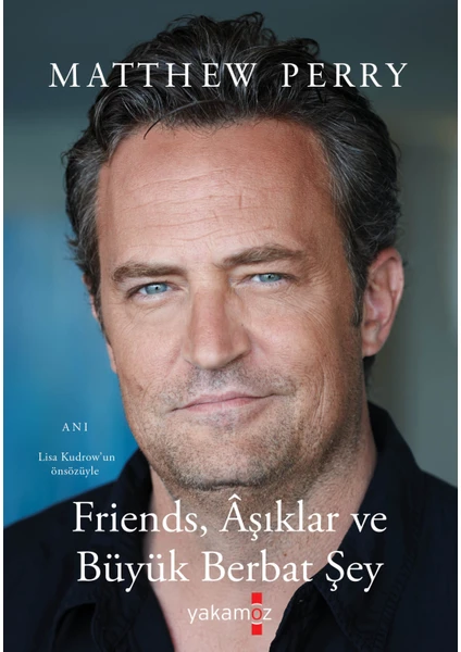 Frıends, Âşıklar ve Büyük Berbat Şey - Matthew Perry