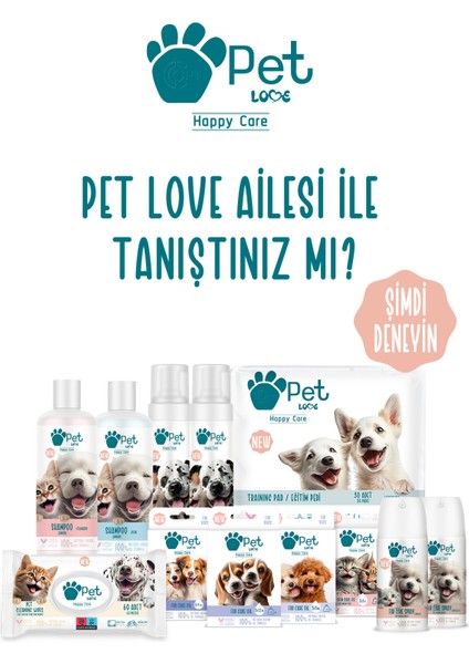 Pet Love Kediler ve Köpekler İçin Temizleme Mendili 4X60 Adet 100% Doğal Argan Yağlı