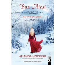 Buz Öpücüğü - Buz Ateşi - Kristal Krallık 3 Kitap - Amanda Hocking