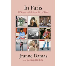 In Paris: 20 Women On Life In The City Of Light - Kolektif