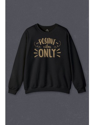 So Cool  Sweatshirt Positive Vibes Only Baskılı Sweat