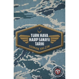 Türk Hava Harp Sanayii Tarihi - Osman Yalçın