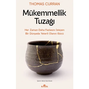Mükemmellik Tuzağı - Thomas Curran
