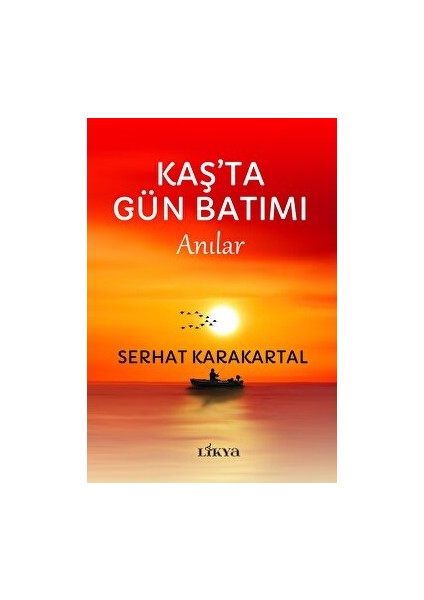 Kaş’ta Gün Batımı - Serhat Karakartal