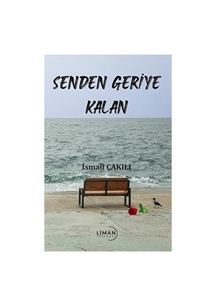 Senden Geriye Kalan - İsmail Çakılı