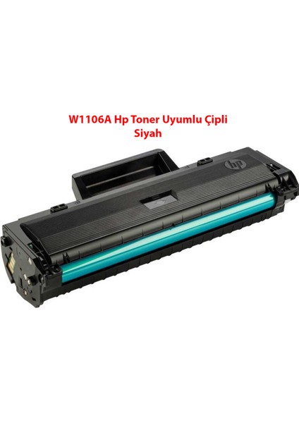 W1106A Hp Toner Uyumlu Çipli Siyah (5000 Sayfa) 2 Yıl Garanti