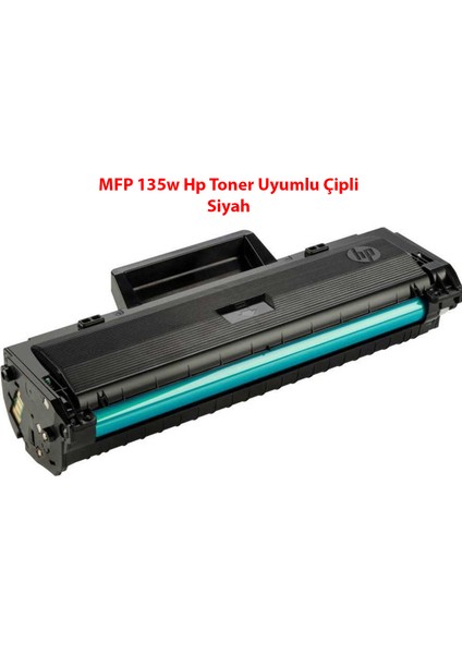 Mfp 135W Hp Toner Uyumlu Çipli Siyah (5000 Sayfa) 2 Yıl Garanti