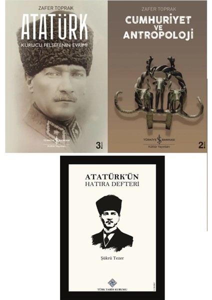 Cumhuriyet ve Antropoloji - Atatürk Kurucu Felsefenin Evrimi - Atatürk'ün Hatıra Defteri 3 Kitap