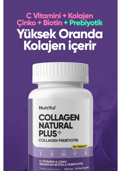 Collagen Natural Plus 5 Tip Collagen+Prebiyotik Tip 1-2-3-5-10 (C Vitamini, Selenyum) 90 Tablet