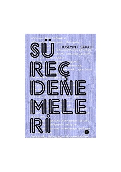 Süreç Denemeleri - Hüseyin T. Savali