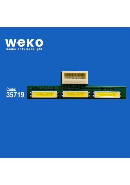 WKSET-6154 35719X1 270RMJ Rev0.0 6916L-2730A 1 Adet LED Bar