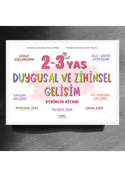 2-3 Yaş Duygusal ve Zihinsel Gelişim Etkinlik Kitabı-Bilişsel ve Duygusal Zeka Gelişimi Odaklı