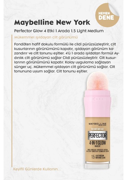 Maybelline New York Maybelline Perfector Glow 4 Etki 1 Arada 1.5 Light Medium