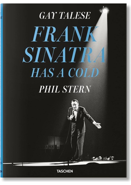 Gay Talese. Phil Stern. Frank Sinatra Has A Cold - Gay Talese