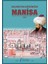 Geçmişten Günümüze Manisa Şehzade 2. Mehmed ve Manisa Tarihi, Kültürü, Ekonomisi 3 Kitap 1