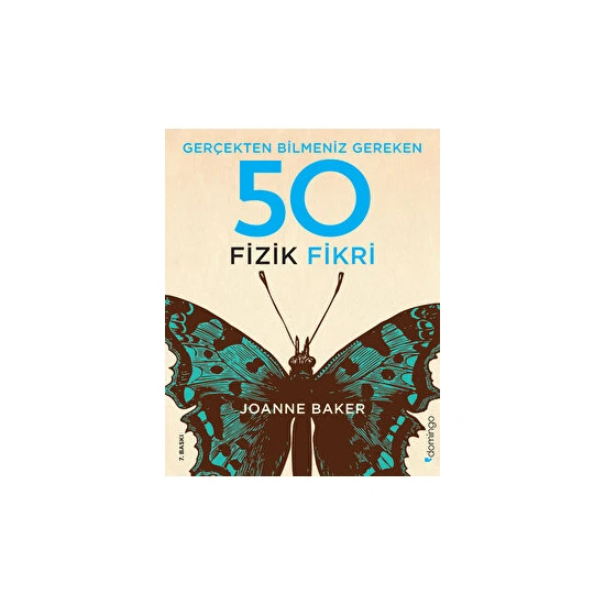 Gerçekten Bilmeniz Gereken 50 Fizik Fikri (Ciltli) - Joanne Baker