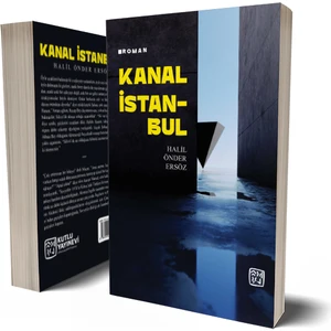 Kanal İstanbul - Halil Önder Ersöz