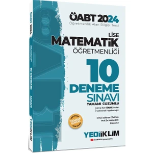 Yediiklim Yayınları 2024 ÖABT Lise Matematik Öğretmenliği Tamamı Çözümlü 10 Deneme Sınavı