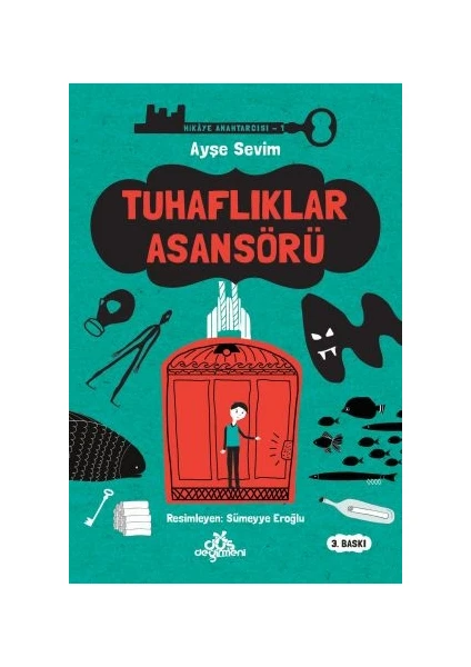 Tuhaflıklar Asansörü:Hikaye Anahtarcısı 1 - Ayşe Sevim