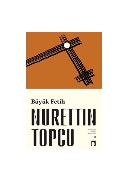 Büyük Fetih - Nurettin Topçu