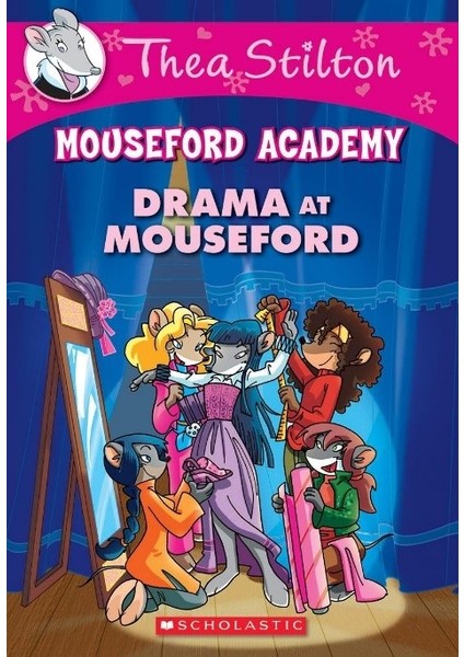 Drama At Mouseford - Thea Stilton