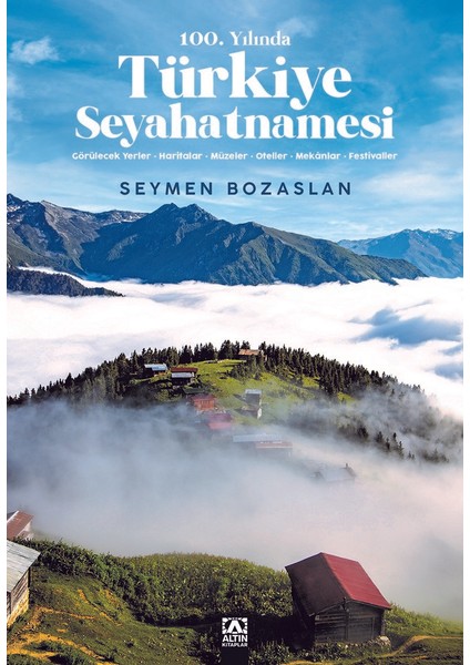 100. Yılında Türkiye Seyahatnamesi - Seymen Bozaslan