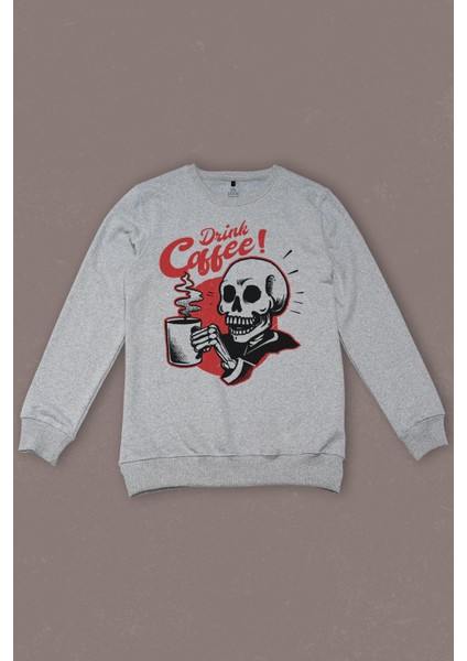 Unisex Sweatshirt Drink Coffee Skull Kahve Funny Eğlence Baskılı Gri Sweat