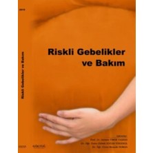 Riskli Gebelikler ve Bakım