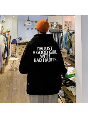 Touz Moda I'm Just A Good Girl With Bad Habits Baskılı Unisex Oversize Hoodie